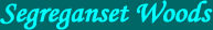 Segreganset Woods